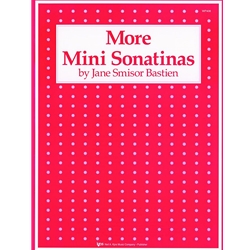 Bastien More Mini Sonatinas - Elementary
