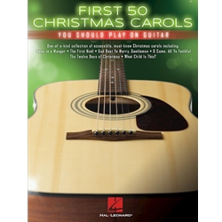 First 50 Christmas Carols You Should Play on Guitar -