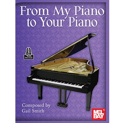 From My Piano to Your Piano - Intermediate to Advanced