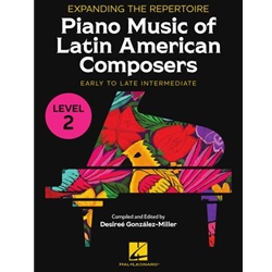 Expanding the Repertoire: Music of Latin American Composers - Level 2 - Intermediate