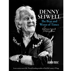 Denny Seiwell: The Best and Worst of Times -