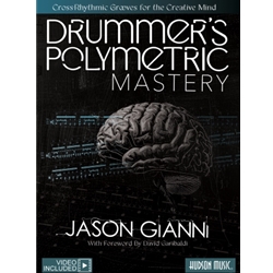 Drummer's Polymetric Mastery: Cross-Rhythmic Grooves for the Creative Mind -