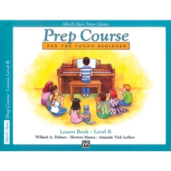 Alfred's Basic Piano Prep Course: Lesson Book - B
