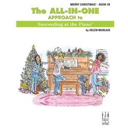 The All-In-One Approach to Succeeding at the Piano, Merry Christmas! - Book - 1B