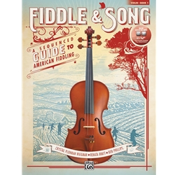 Fiddle & Song: A Sequenced Guide To American Fiddling, Book 1 - Intermediate