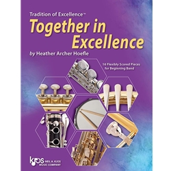 Tradition of Excellence ™ Together In Excellence - Beginning