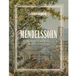 Mendelssohn: Masterpieces for Piano - Intermediate to Advanced