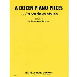 A Dozen Piano Pieces... in Various Styles Book 2 - Early Intermediate