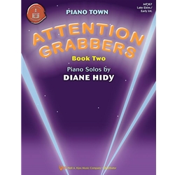 Piano Town: Attention Grabbers Book 2 - Late Elementary to Early Intermediate