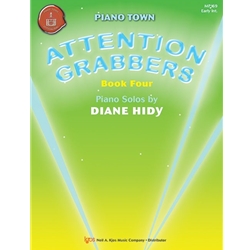 Piano Town: Attention Grabbers Book 4 - Early Intermediate