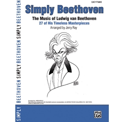 Simply Beethoven: 27 of His Timeless Masterpieces - Easy
