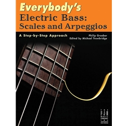 Everybody'S Electric Bass: Scales And Arpeggios -