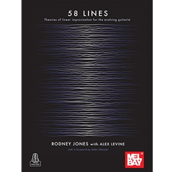 58 Lines - Theories of Linear Inprovisation For the Evolving Guitarist -