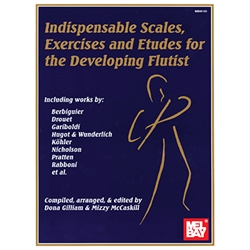 Indispensable Scales, Exercises And Etudes For the Developing Flutist - Intermediate