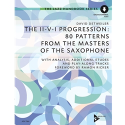 The II-V-I Progression: 80 Patterns from the Masters of the Saxophone - Intermediate Saxophone
