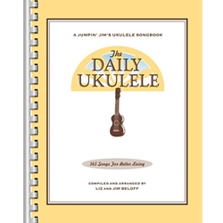 The Daily Ukulele: 365 Songs for Better Living -  Ukulele