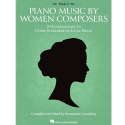 Piano Music By Women Composers - Book 2 - Intermediate to Early Advanced Piano Solo