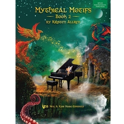 Mythical Motifs, Book 2 - Early Intermediate to Intermediate Piano