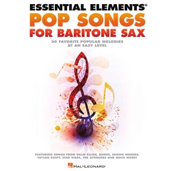 Essential Elements Pop Songs for Baritone Saxophone - Easy Baritone Sax