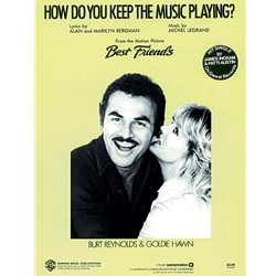 How Do You Keep the Music Playing? -  Piano-Vocal-Guitar