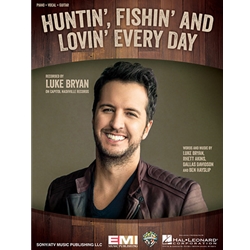 Huntin, Fishin And Lovin Every Day -  Piano-Vocal-Guitar