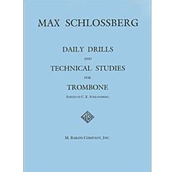 Daily Drills and Technical Studies for Trombone -  Trombone