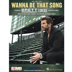 Wanna Be That Song -  Piano-Vocal-Guitar
