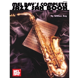 Mel Bay's Complete Jazz Sax Book - Intermediate Saxophone