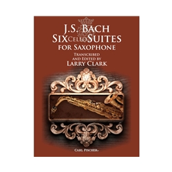 Six Cello Suites for Saxophone -  Saxophone