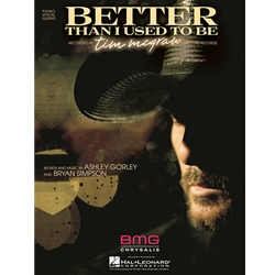 Better Than I Used To Be -  Piano-Vocal-Guitar