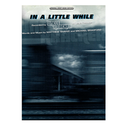 In A Little While -  Piano-Vocal-Guitar