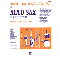 Basic Training Course - Book 2 - Beginning Alto Sax