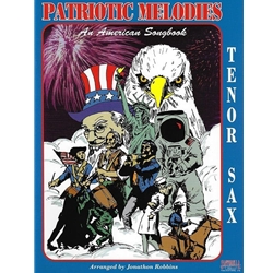 Patriotic Melodies for Tenor Sax -  Tenor Sax