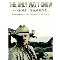 The Only Way I Know -  Piano-Vocal-Guitar