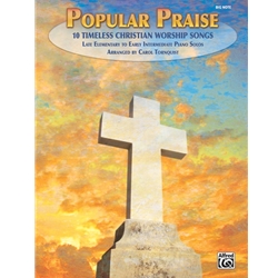 Popular Praise 10 Timeless Christian Worship Songs - Big Note Piano