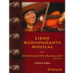 Libro Acompañante Musical de Simplemente Mariachi! Book 1 - Beginning Violin