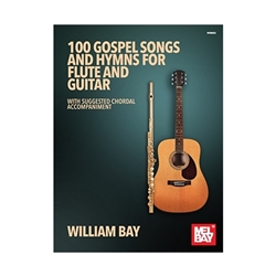 100 Gospel Songs and Hymns for Flute and Guitar -  Flute, Guitar