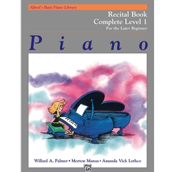 Alfred's Basic Piano Library: Recital Book Complete 1 - 1A & 1B Piano