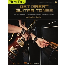 How to Get Great Guitar Tones -  Guitar