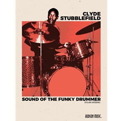 Clyde Stubblefield: Sound of a Funky Drummer -  Drums
