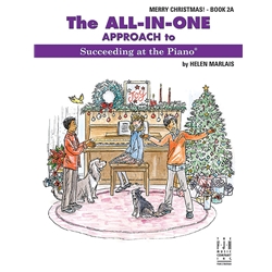 The All In One Approach To Succeeding At the Piano® - Merry Christmas! - Book - 2A Piano