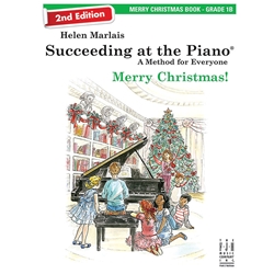 Succeeding At the Piano® Merry Christmas Book - 2nd Edition - 1B Piano