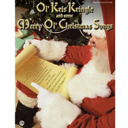 Ol' Kris Kringle and Some Merry Ol' Christmas Songs -  Piano-Vocal-Guitar