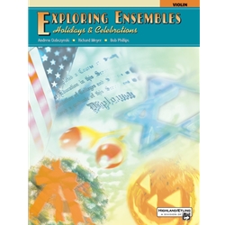 Exploring Ensembles: Holidays & Celebrations -  Violin