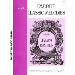 Bastien Piano Library: Favorite Classic Melodies - 1 Piano