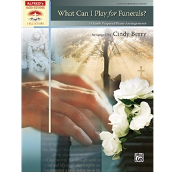 What Can I Play for Funerals? - Late Intermediate Piano