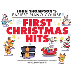 John Thompson's Easiest Piano Course - First Christmas Hits - Elementary to Late Elementary Piano