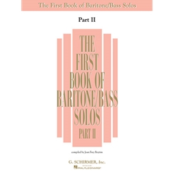 The First Book of Baritone Bass Solos Part II -  Baritone Voice, Bass Voice