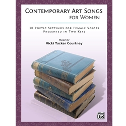 Contemporary Art Songs For Women -  Alto Voice, High Voice, Mezzo Soprano Voice, Soprano Voice