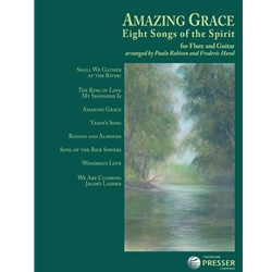 Amazing Grace Eight Songs of the Spirit -